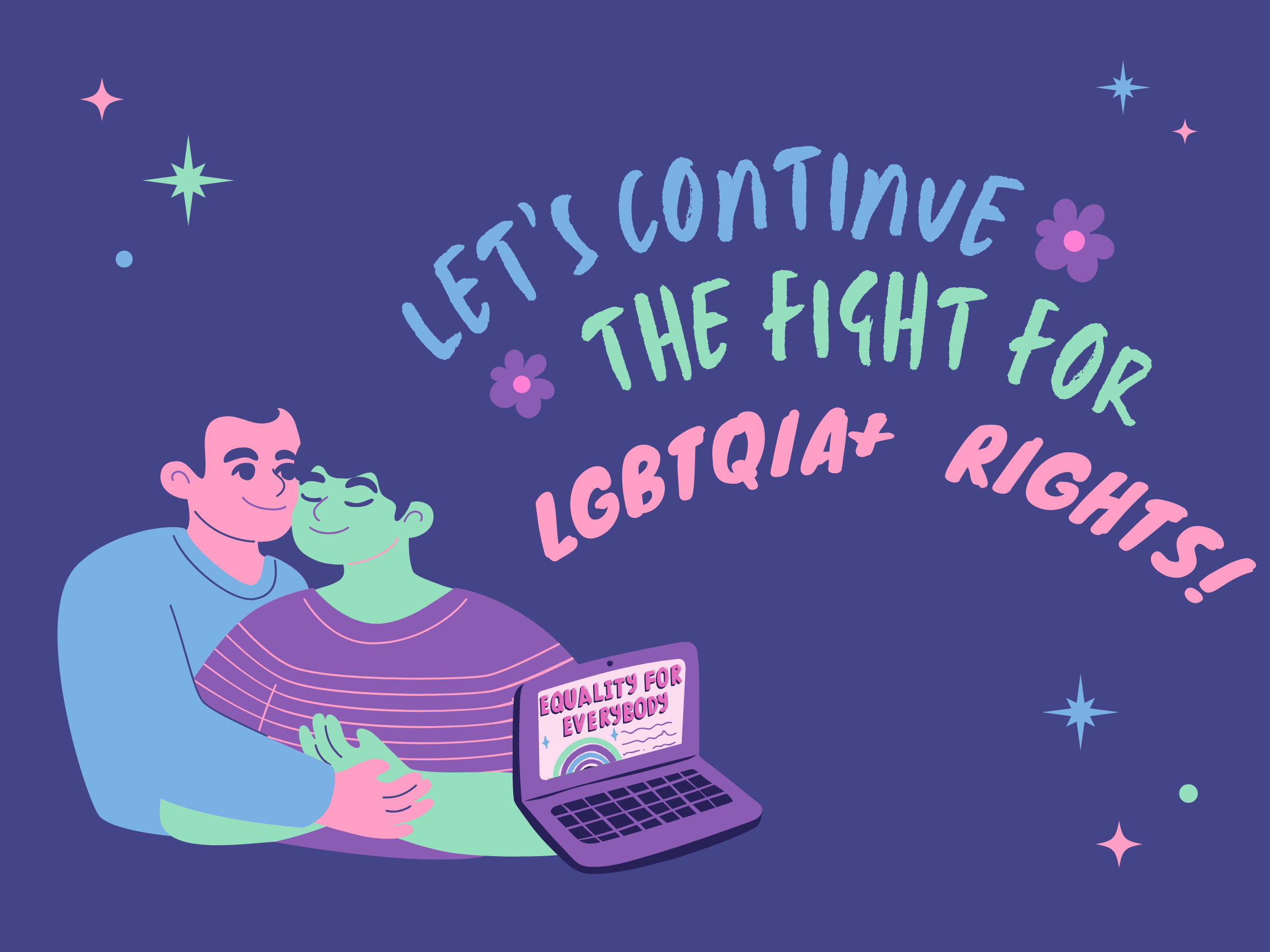 Let's continue the fight for LGBTQIA+ rights